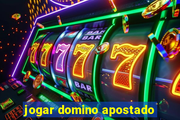 jogar domino apostado